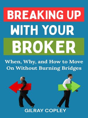 cover image of Breaking Up With Your Broker